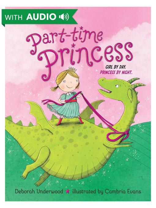 Title details for Part-time Princess by Deborah Underwood - Wait list